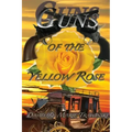 Guns of the Yellow Rose