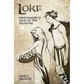 Loki: Nine Naughty Tales of the Trickster