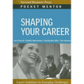 Shaping Your Career: Expert Solutions to Everyday Challenges