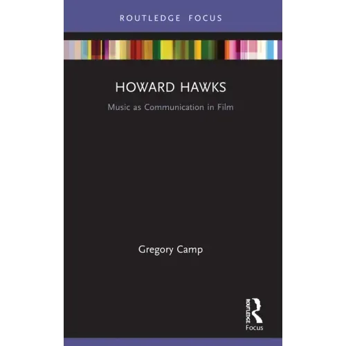 Howard Hawks: Music as Communication in Film