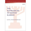 The Matriarchs in Genesis Rabbah