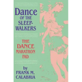Dance of the Sleepwalkers: The Dance Marathon Fad