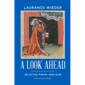 A Look Ahead: Selected Poems 1966-2018