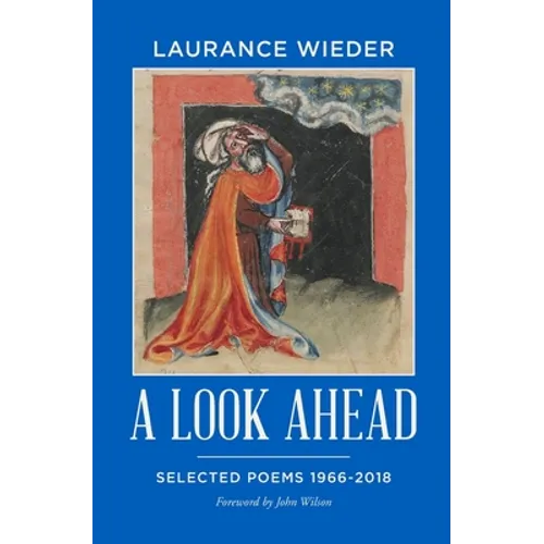 A Look Ahead: Selected Poems 1966-2018