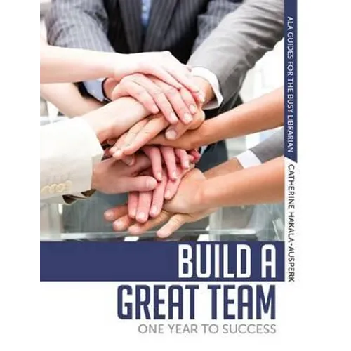 Build a Great Team: One Year to Success