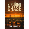 The Stronger Chase: A Chase Fulton Novel