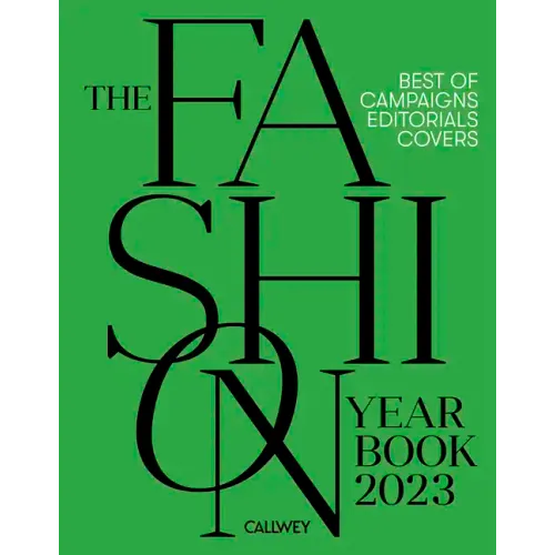 The Fashion Yearbook 2023: Best of Campaigns, Editorials and Covers