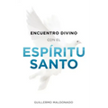 Encuentro Divino Con El Espíritu Santo