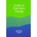 Varieties of Postmodern Theology