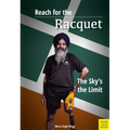 Reach for the Racquet: The Sky's the Limit