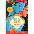 Krishna and the Later Avatars of Vishnu: Plus Mahabharata Demystified