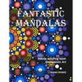 FANTASTIC MANDALAS. Therapeutic Art. Adults coloring book.