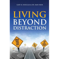 Living Beyond Distraction