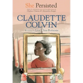 She Persisted: Claudette Colvin