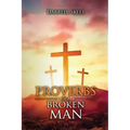 Proverbs of A Broken Man