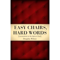 Easy Chairs, Hard Words: Conversations on the Liberty of God