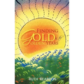 Finding Gold in the Golden Years