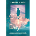 One Fine Day: Overcoming Adversity and Embracing the New Normal with Grace and Gratitude
