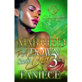 Married To A Down South Don 3: The Finale
