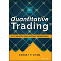 Quantitative Trading: How to Build Your Own Algorithmic Trading Business