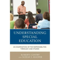 Understanding Special Education: An Examination of the Responsibilities through Case Studies