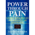 Power Through Pain: Living with Reflex Neurovascular Dystrophy