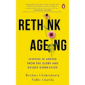 Rethink Ageing: Lessons in Ageing from the Older and Bolder Generation