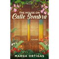 The House on Calle Sombra - A Parable