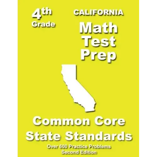 California 4th Grade Math Test Prep: Common Core Learning Standards