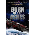 Ep.# 11 - "Born of the Ashes"