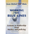 Working the Blue Lines: lessons in leadership from hockey and policing