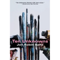 Ten Unknowns