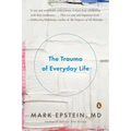 The Trauma of Everyday Life