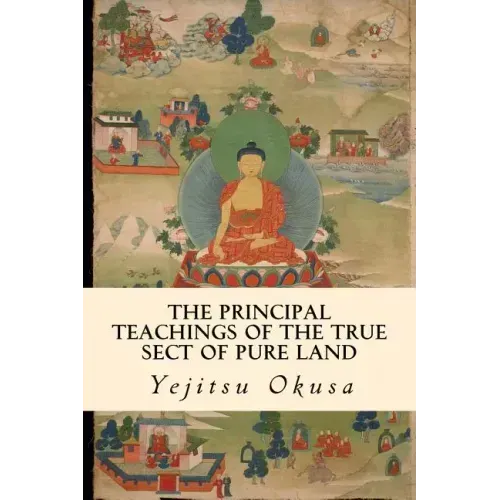 The Principal Teachings of the True Sect of Pure Land