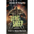 Dying Sheep: An Extreme Horror Novella