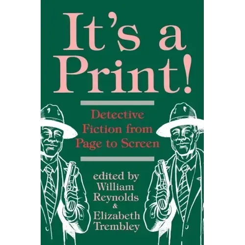 It's a Print!: Detective Fiction from Page to Screen