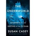 The Underworld: Journeys to the Depths of the Ocean