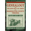 Genealogy of the John Bott Sr. Family of Washington County, Virginia: Year 1653-2001