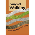 Ways of Walking: Essays