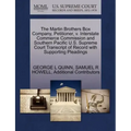 The Martin Brothers Box Company, Petitioner, V. Interstate Commerce Commission and Southern Pacific U.S. Supreme Court Transcript of Record with Suppo
