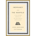 Inerrancy and the Gospels: A God-Centered Approach to the Challenges of Harmonization