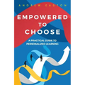Empowered to Choose: Teaching Students to Personalize Learning