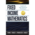 Fixed Income Mathematics, Fifth Edition: Analytical and Statistical Techniques