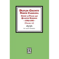 Duplin County, North Carolina Court of Pleas and Quarter Sessions, 1784-1787. Volume #1