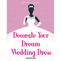 Decorate Your Dream Wedding Dress Bride Fashion Activity Book
