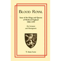 Blood Royal: Issue of the Kings and Queens of Medieval 1066-1399: The Normans and Plantagenets