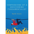 Confessions of a Recovering Fundamentalist