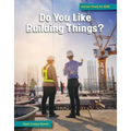 Do You Like Building Things?