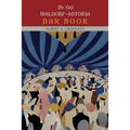 The Old Waldorf-Astoria Bar Book