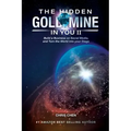 The Hidden Goldmine In You II: Build A Business On Social Media And Turn The World Into Your Stage